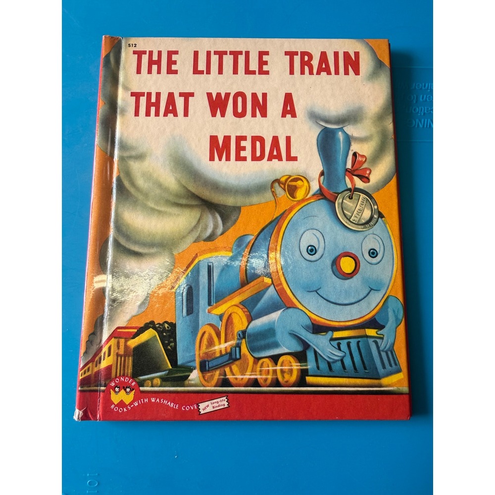 Vintage 1947 Wonder‎ Books The Little Train That Won a Medal #512 Hardcover